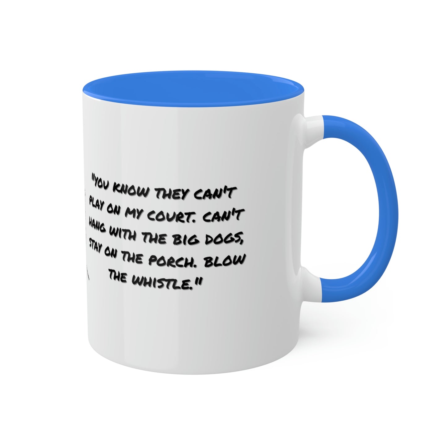 Too $hort #BlowtheWhistle - Colorful Mugs, 11oz