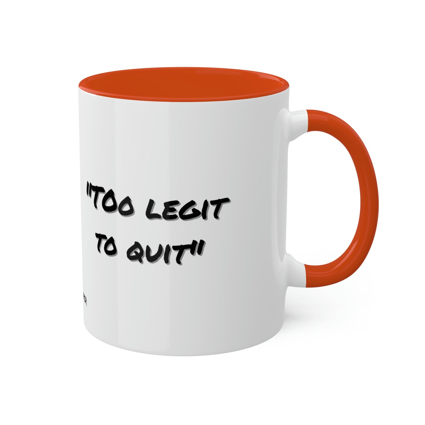 MC Hammer #tooLegitToQuit - Colorful Mugs, 11oz
