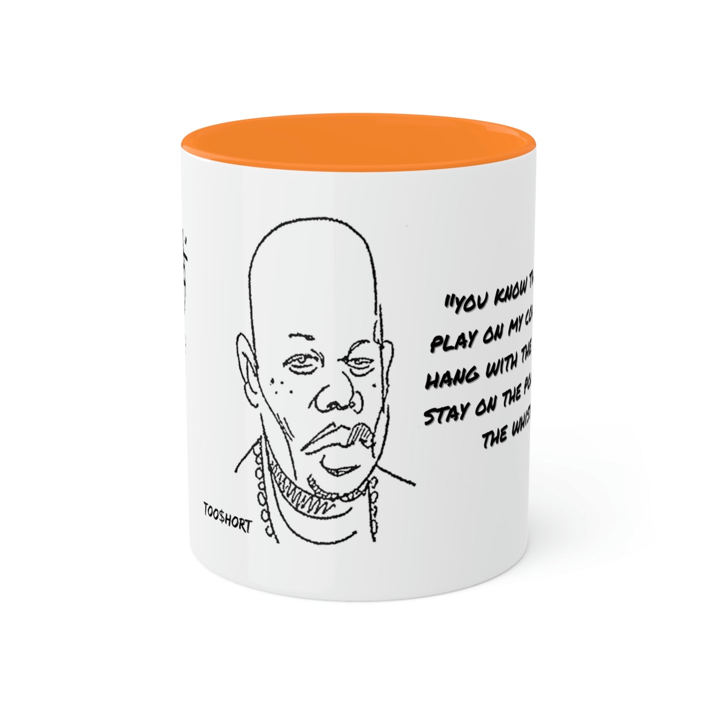 Too $hort #BlowtheWhistle - Colorful Mugs, 11oz