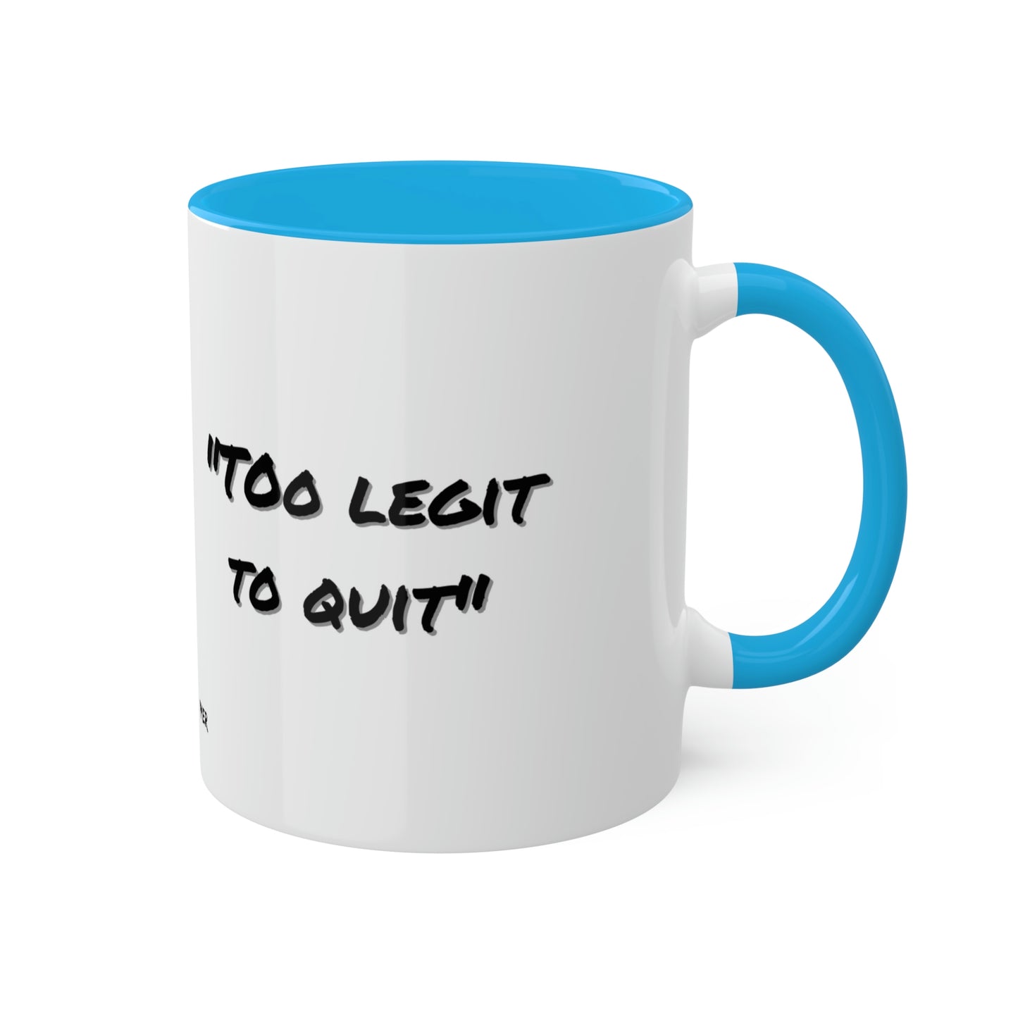 MC Hammer #tooLegitToQuit - Colorful Mugs, 11oz