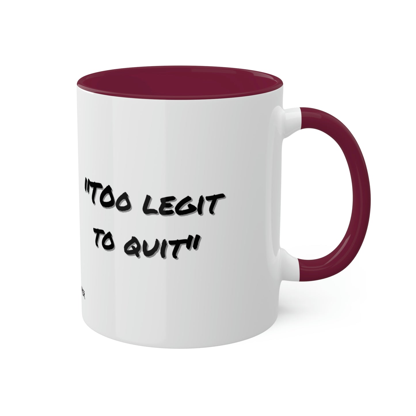 MC Hammer #tooLegitToQuit - Colorful Mugs, 11oz