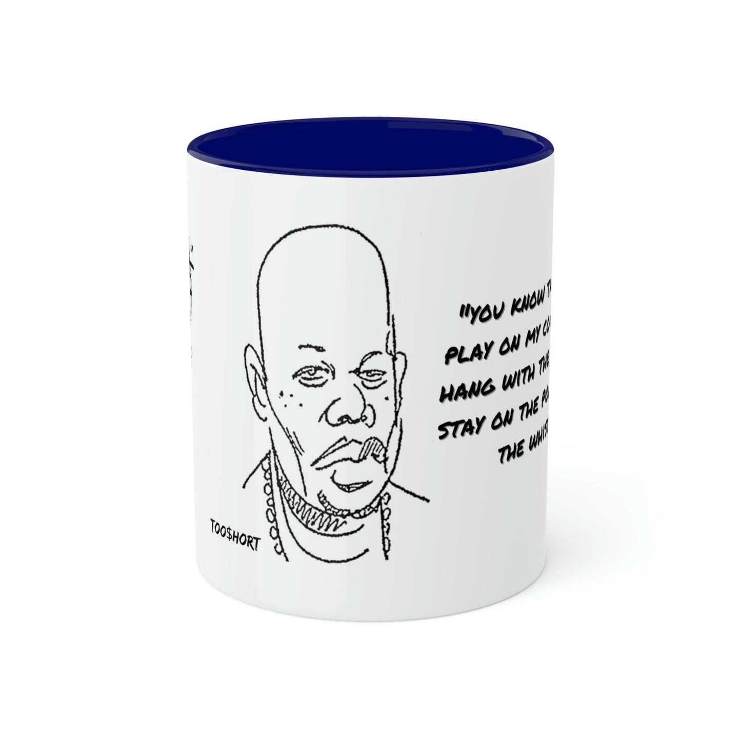 Too $hort #BlowtheWhistle - Colorful Mugs, 11oz