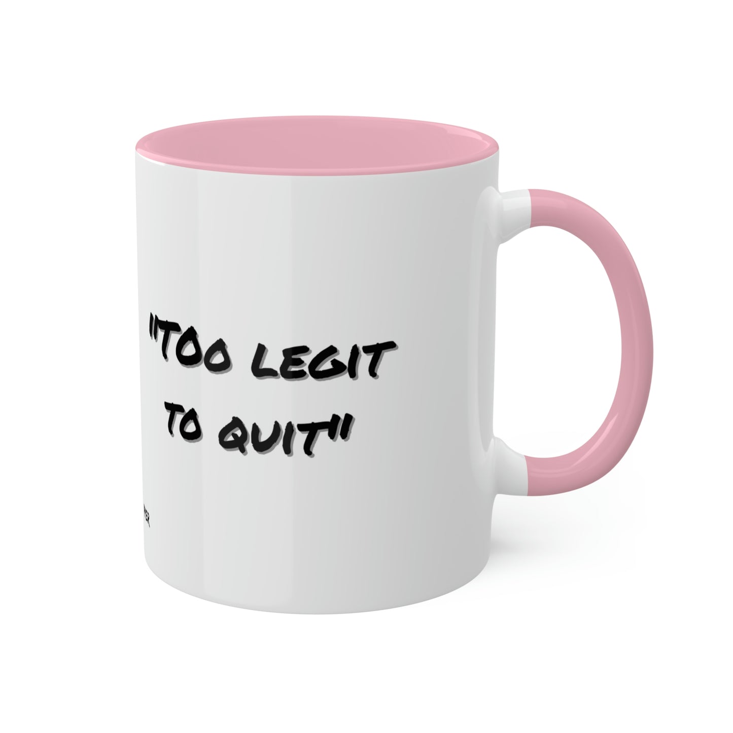 MC Hammer #tooLegitToQuit - Colorful Mugs, 11oz