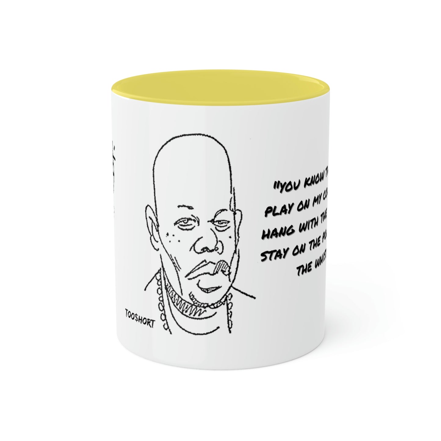 Too $hort #BlowtheWhistle - Colorful Mugs, 11oz