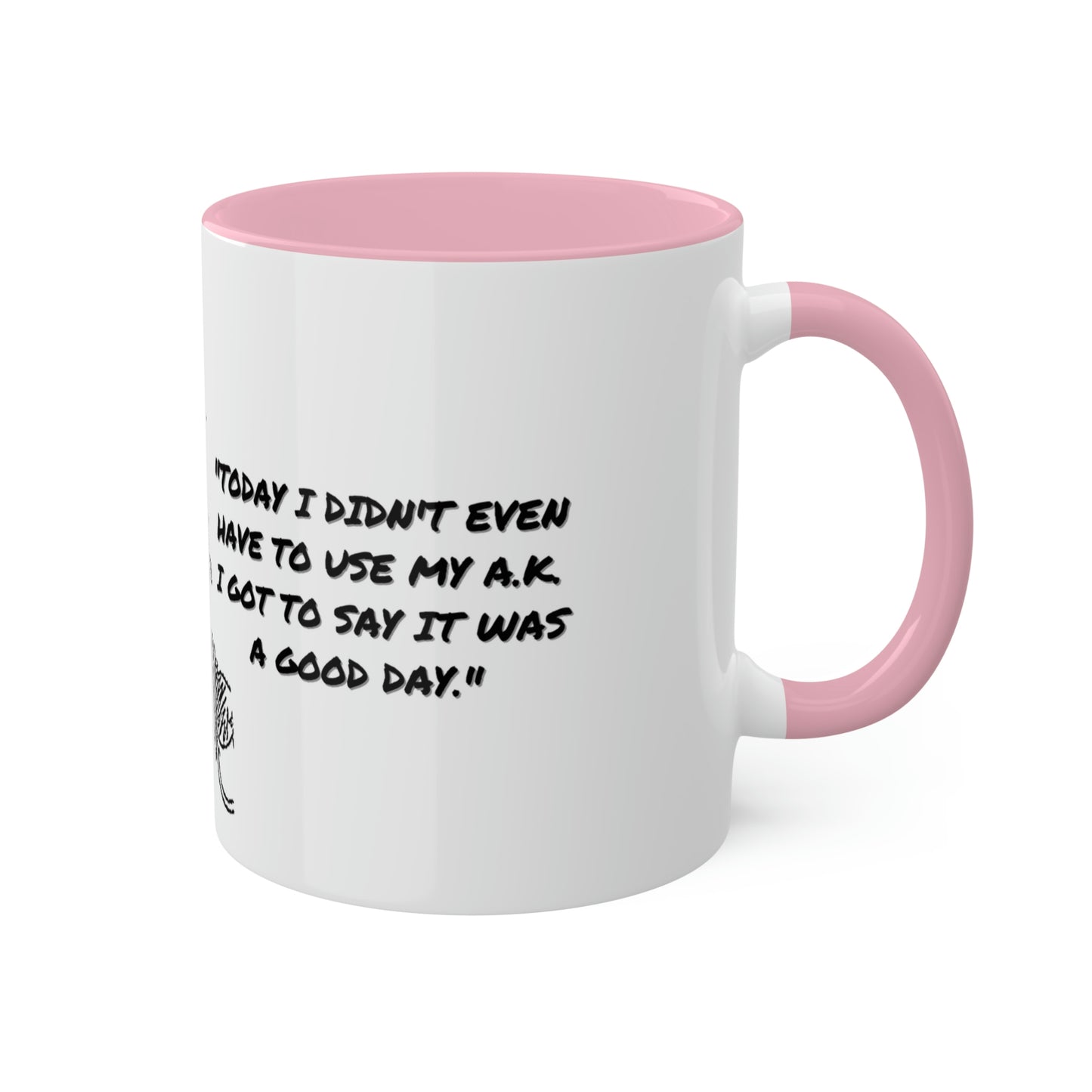 Ice Cube #TodayWasAGoodDay - Colorful Mugs, 11oz