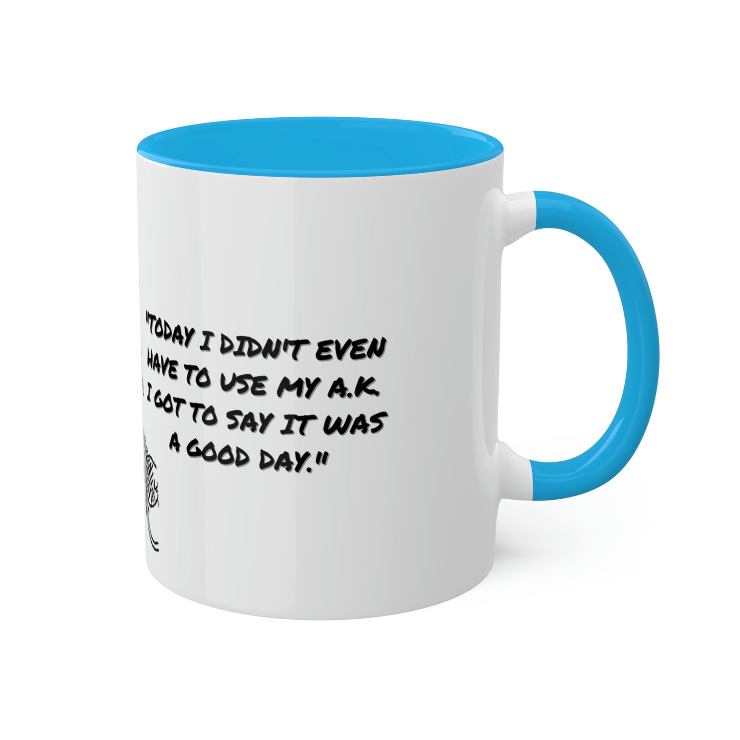 Ice Cube #TodayWasAGoodDay - Colorful Mugs, 11oz