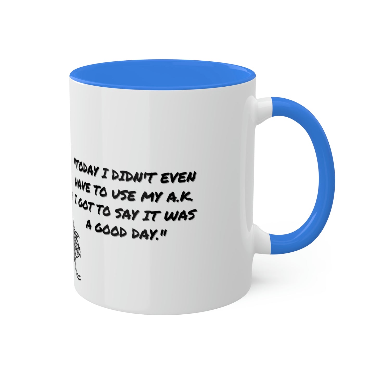 Ice Cube #TodayWasAGoodDay - Colorful Mugs, 11oz