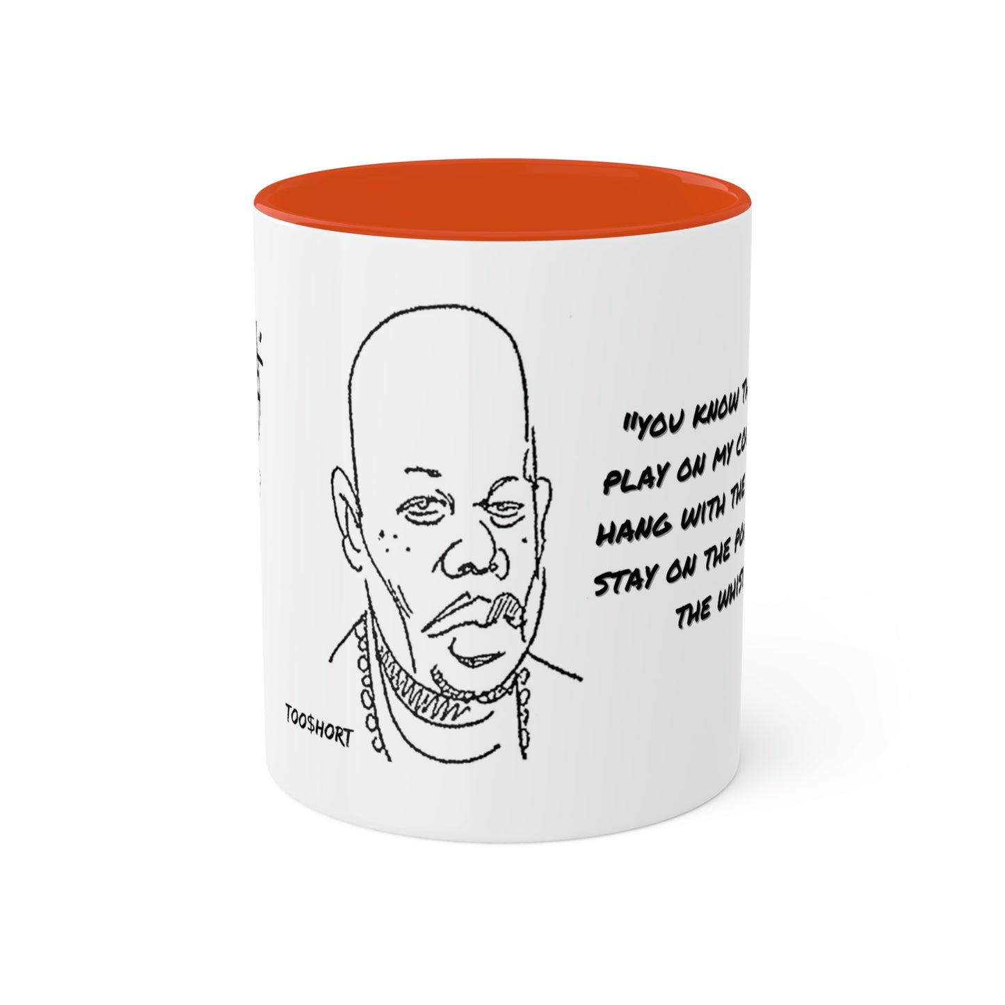 Too $hort #BlowtheWhistle - Colorful Mugs, 11oz